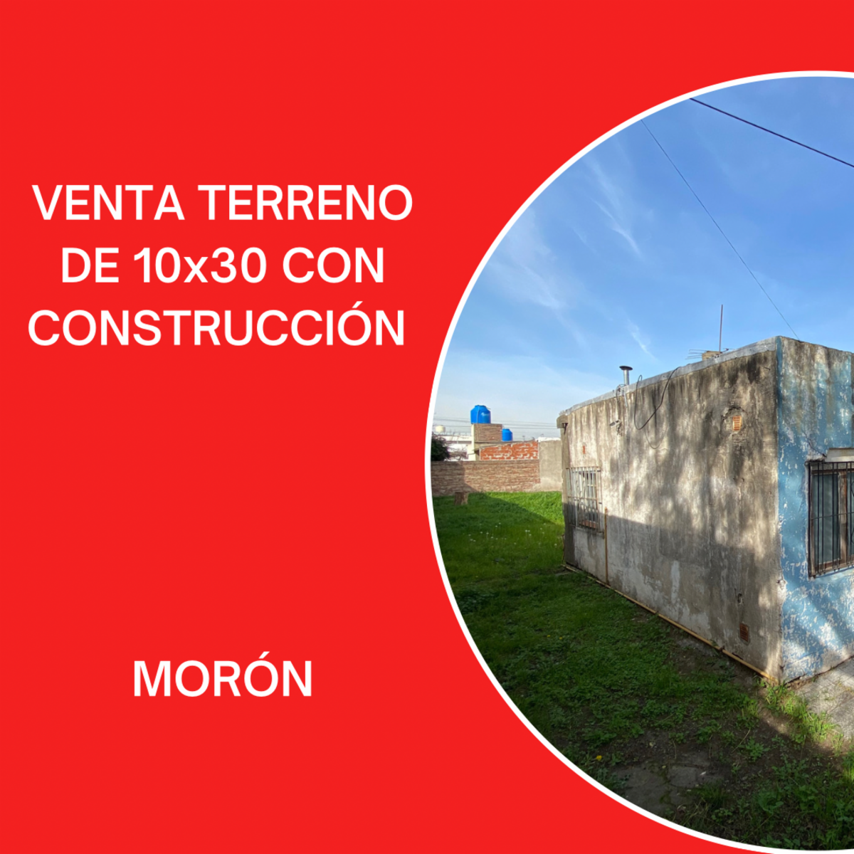 LOTE DE TERRENO DE 10x30 CON CONSTRUCCION