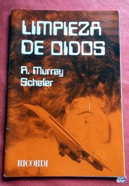 LIMPIEZA DE OÍDOS   de   R. MURRAY SCHAFER  en LA CUMBRE