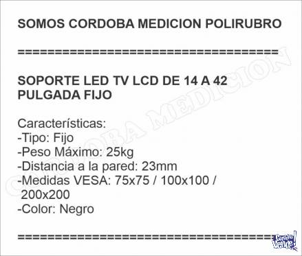 SOPORTE LED TV LCD DE 14 A 42 PULGADA FIJO