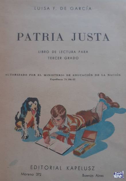 Patria Justa Libro Adoctrinamiento Peronista 3er Grado 1954