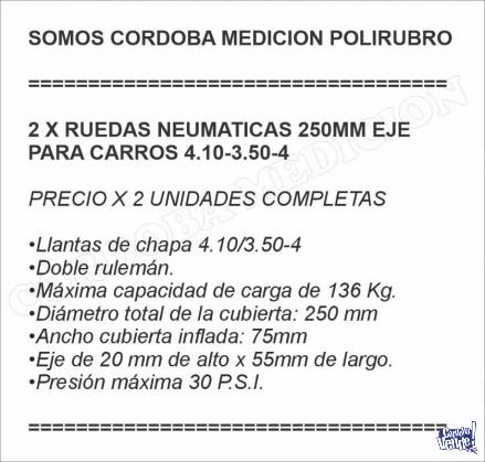 2 X RUEDAS NEUMATICAS 250MM EJE PARA CARROS 4.10-3.50-4