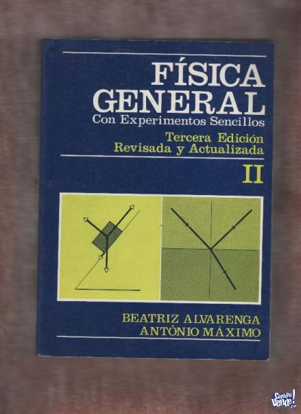 FISICA GENERAL CON EXPERIMENTOS Parte II B.Alvarenga  $ 1200 en Argentina Vende