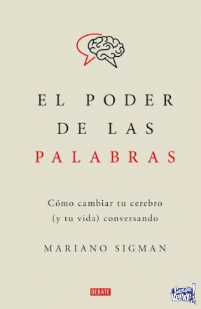 Libro El Poder de las Palabras de Mariano Sigman 