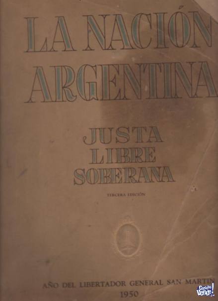 LA NACION ARGENTINA:JUSTA _LIBRE Y SOBERANA J.Peron $ 19000