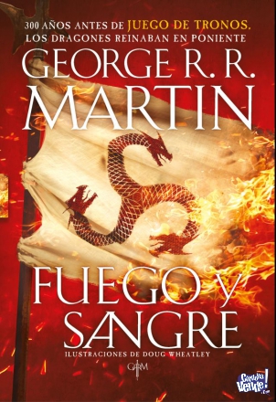 Fuego y Sangre - Libro de George R R Martin 