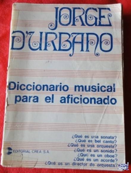 DICCIONARIO MUSICAL PARA EL AFICIONADO  JORGE D'URBANO