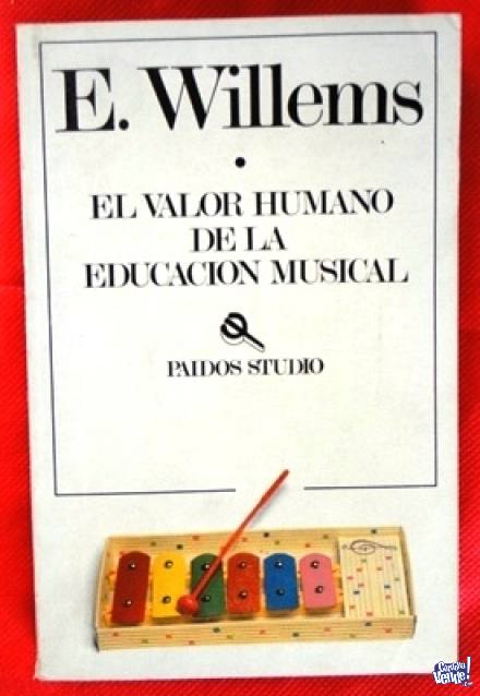 EL VALOR HUMANO DE LA EDUCACIÓN MUSICAL  EDGAR WILLEMS