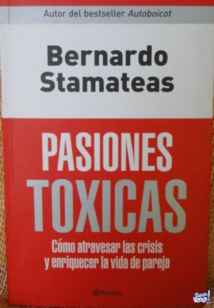 PASIONES TÓXICAS BERNARDO STAMATEAS ED.PLANETA