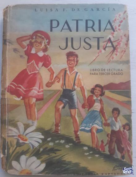 Patria Justa Libro Adoctrinamiento Peronista 3er Grado 1954