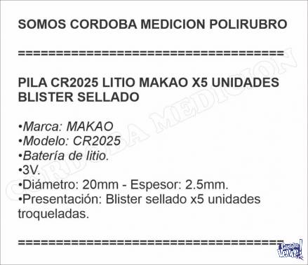 PILA CR2025 LITIO MAKAO X5 UNIDADES BLISTER SELLADO