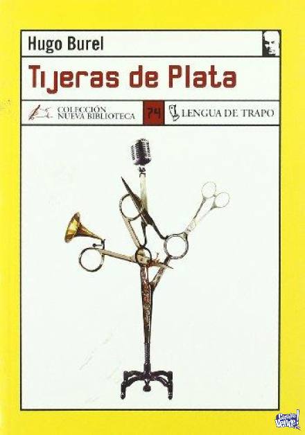 Tijeras De Plata - Hugo Burel - Lengua De Trapo