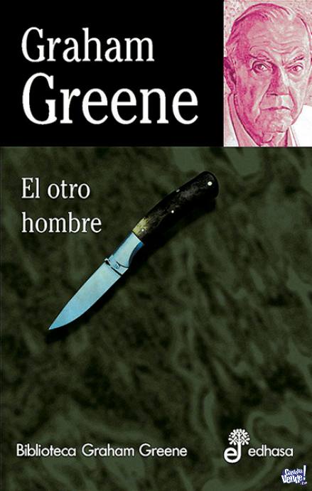 El otro hombre - Graham Greene - edhasa