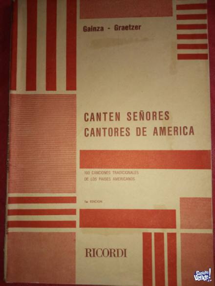 CANTEN SEÑORES CANTORES DE AMÉRICA  GAINZA-GRAETZER en Argentina Vende