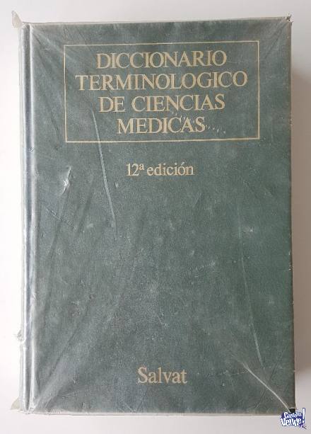 Diccionario terminológico de ciencias médicas - 12 Edició en Argentina Vende