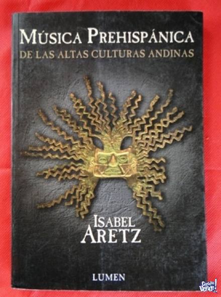 MUSICA PREHISPANICA DE LAS ALTAS CULTURAS ANDINAS I. ARETZ