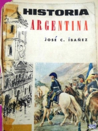 HISTORIA ARGENTINA  JOSE COSMELLI IBAÑEZ