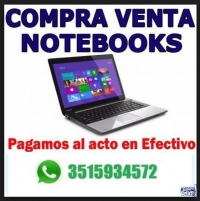 COMPRO Y VENDO NOTEBOOKS - FUNCIONEN O NO - PRECIO REVENTA
