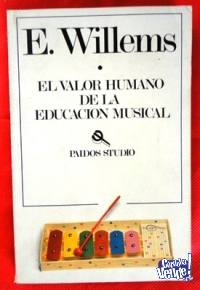 EL VALOR HUMANO DE LA EDUCACI�N MUSICAL  EDGAR WILLEMS