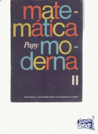 MATEMATICA MODERNA  Geoges Papy  T II  ed.Eudeba 1973  $ 850
