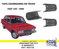 TAPA AGARRADERA DE TECHO FIAT 125 - 1600