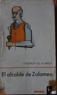 EL ALCALDE DE ZALAMEA  CALDERON DE LA BARCA