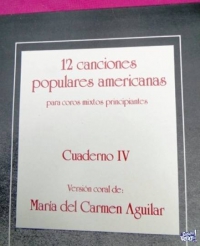 12 CANCIONES POPULARES AMERICANAS  CUADERNOS III Y IV