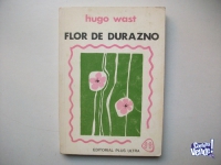Vendo libro Flor de Durazno. - Hugo Wast 