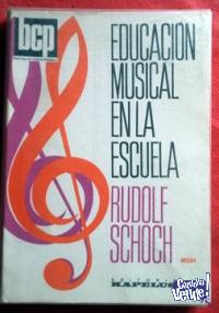 EDUCACI�N MUSICAL EN LA ESCUELA   RUDOLF SCHOCH