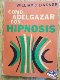 Como adelgazar con hipnosis - William G. Lindner