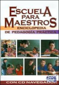 Escuela Para Maestros. Enciclopedia De Pedagogía Práctica