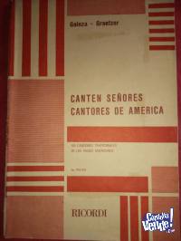 CANTEN SEÑORES CANTORES DE AMÉRICA  GAINZA-GRAETZER