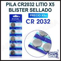 PILA CR2032 LITIO X5 UNIDADES BLISTER SELLADO